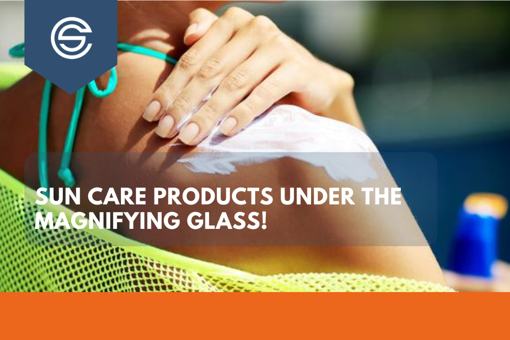 Sun care products under the magnifying glass. CosmetoSAFE Consulting